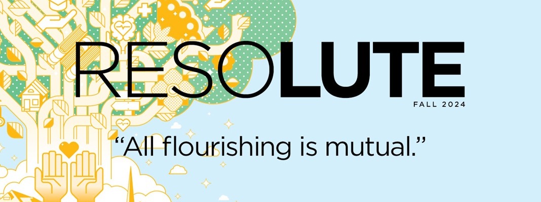 Resolute banner - All flourishing is mutual.